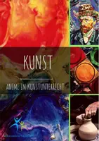 Vorschau - Arbeitsblätter - Anime im Kunstunterricht Text, Entwicklung eines Charakters - Deckblatt