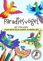 Vorschau - Mal- und Bastelvorlagen - Paradiesvögel basteln und malen - Deckblatt