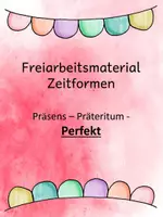 Vorschau - Arbeitsblätter - Freiarbeitsmaterial Zeitformen: Präsens, Präteritum, Perfekt - Deckblatt