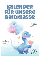 Vorschau - Mal- und Bastelvorlagen - Dinoklasse Dinosaurierklasse Klassentier Dinosaurier Geburtstagskalender - Seite 2