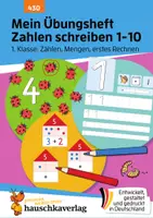 Vorschau - Stundenentwürfe - Mein Übungsheft Zahlen schreiben 1-10 – 1. Klasse: Zählen, Mengen, erstes Rechnen - Deckblatt