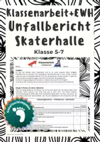 Vorschau - Arbeitsblätter - Klassenarbeit + EWH - Unfallbericht, Skaterhalle - Deckblatt