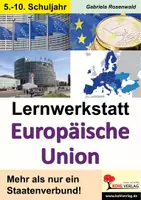 Vorschau - Arbeitsblätter - Lernwerkstatt Europäische Union | EU, Mitgliedsstaaten, Euro, Binnenmarkt, EU-Organe, Schengen, Erweiterung, Beitritt | Erdkunde Politik Sekundarstufe I Klasse 5-10 Lösungen - Deckblatt