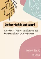 Vorschau - Stundenentwürfe - Unterrichtsentwurf zum Thema “Social media influencers and how they influence your body image” - Deckblatt
