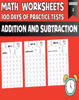 Aperçu - Feuilles d'exercices - Addition and Subtraction Worksheets, 100 days of practice tests, 2nd Grade Math - Page de couverture