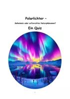 Vorschau - Arbeitsblätter - Quiz Polarlichter - Geheimnis oder erforschtes Naturphänomen - Deckblatt