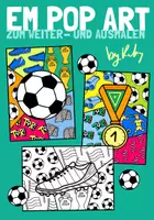 Vorschau - Mal- und Bastelvorlagen - Fußball EM 2024 - Pop Art Bilder zum Weiter- und Ausmalen - Deckblatt