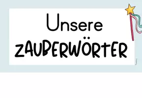 Vorschau - Präsentationen/Tafelbilder - Magische Worte - Zauberwörter - Freundlicher Umgang - Seite 3