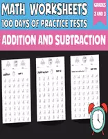 Aperçu - Feuilles d'exercices - Addition and Subtraction Worksheets, 100 days of practice tests, 2nd Grade Math - Page de couverture