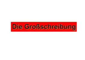 Vorschau - Arbeitsblätter - Die Großschreibung - Rechtschreibung (Teil 1) - Seite 1