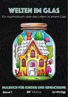 Vorschau - Arbeitsblätter - Welten Im Glas ❤ Ausmalbilder (50 Malvorlagen) - Malbuch - Deckblatt