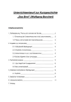 Vorschau - Stundenentwürfe - Unterrichtsentwurf zur Kurzgeschichte „Das Brot“ (Borchert) - Schreiben von inneren Monologen zur „ - Deckblatt