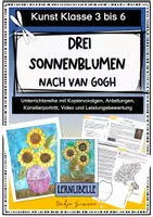 Vorschau - Unterrichtsreihen - Kunst Sommer "Drei Sonnenblumen" nach van Gogh - Klasse 3 bis 6 mit Kopiervorlagen. Künstlerporträt und Leistungsbewertung - Deckblatt