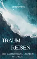 Vorschau - Fördermaterial/Inklusion - Traumreisen im Unterricht - Einführung und drei Geschichten zum Einsatz im Unterricht - Deckblatt