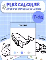 Aperçu - Apprentissages en autonomie - 🎨 Plus de calcul et de peinture : apprendre 1-10 🔟 - Page de couverture
