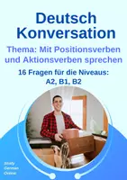 Vorschau - Unterrichtsreihen - DAF/DAZ 1 Sprechanlass - Mit Positionsverben und Aktionsverben sprechen, stellen, legen, setzen - Sprechanlässe daf, daz, Konversation A2, B1, B2, Deutsch, Sprechübung, Finalsätze, Nebensätze - Deckblatt