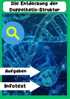 Vorschau - Arbeitsblätter - Entdeckung Doppelhelix Struktur DNA Watson Crick Genetik Biotechnologie - Deckblatt