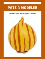 Aperçu - Préparation de séance / Séance complète - Pâte à modeler Légumes +7 fiches d'activités - Page 3