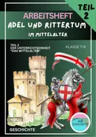 Vorschau - Stundenentwürfe - Adel und Rittertum im Mittelalter Teil 2 - Arbeitsheft - Deckblatt