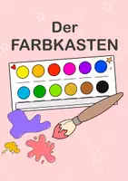 Vorschau - Arbeitsblätter - Der Farbkasten - Ein kleines Heft zur Einführung - Deckblatt