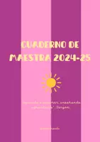 Vista previa - Para docentes: organización, planificación y formación - CUADERNO DE MAESTRA/ PROFESORA 2024-25 - página 1