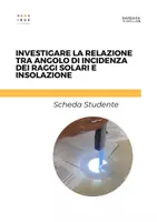 anteprima - Esperimenti - INVESTIGARE LA RELAZIONE TRA ANGOLO DI INCIDENZA DEI RAGGI SOLARI E INSOLAZIONE - Pagina 3