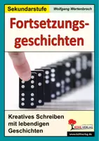 Vorschau - Arbeitsblätter - Fortsetzungsgeschichten Sekundarstufe | Deutsch Sekundarstufe I + Förderschule Klasse 5-7 | Kreatives Schreiben, Freies Schreiben, Aufsatz, Fortsetzungsgeschichten, Geschichten, Freiarbeit, Lösungen - Deckblatt