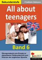 Vorschau - Arbeitsblätter - All about teenagers – English quite easy Band 6 | Englisch Sek I Förderschule Klasse 8-10 | Förderunterricht, Wortschatz, Grammatik, Teenager-Themen, Class tests - Deckblatt