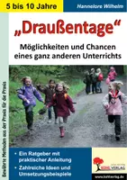 Vorschau - Lehrpläne/Lehrermaterial - Draußentage – Möglichkeiten und Chancen | Pädagogik Ratgeber Vorschule Grundschule Klasse 1-4 | Erlebnispädagogik, Naturerleben, Waldschule, außerschulisches Lernen - Deckblatt