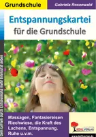 Vorschau - Arbeitsblätter - Entspannungskartei für die Grundschule | Sachunterricht Grundschule Klasse 1-4 | Fantasiereisen, Massagen, Brain Gym, Atemübungen, Stille, Sinnesschulung, Lösungen - Deckblatt