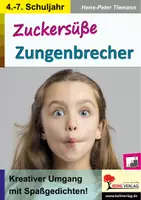 Vorschau - Arbeitsblätter - Zuckersüße Zungenbrecher | Sprachspiele, Schüttelreime, Gedichte, Kreatives Schreiben, Lyrik, Rappen, Artikulation | Deutsch Grundschule Sekundarstufe Klasse 4-7 Lösungen - Deckblatt