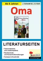 Vorschau - Unterrichtsreihen - Oma – Literaturseiten Deutsch Grundschule Sekundarstufe I Klasse 4-6 | Begleitmaterial, Lektüre, kapitelweise, Textverständnis, Grammatik, Rechtschreibung, Rollenspiele | Arbeitsblätter Kopiervorlagen Freiarbeit mit Lösungen - Deckblatt