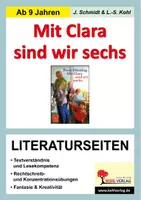 Vorschau - Unterrichtsreihen - Mit Clara sind wir sechs – Literaturseiten Deutsch Grundschule Sekundarstufe I Klasse 4-7 | Begleitmaterial, Lektüre, Textverständnis, Grammatik, Rechtschreibung | Arbeitsblätter Kopiervorlagen mit Lösungen - Deckblatt