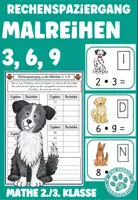 Vorschau - Spiele - Rechenspaziergang Malreihen 3 ,6, 9 Hunde Mathe 2. Klasse 3. Klasse Multiplizieren ZR 100 - Deckblatt