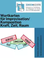Vorschau - Bildkarten - Materialpaket Improvisation/ Komposition Kraft, Zeit, Raum - Deckblatt