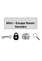 Vorschau - Arbeitsblätter - Mini Escape Room Vormärz - Deckblatt