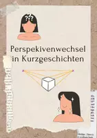 Vorschau - Arbeitsblätter - Perspektivenwechsel in Kurzgeschichten mit Klassenarbeit - Deckblatt