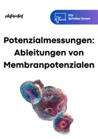 Vorschau - Arbeitsblätter - Potenzialmessungen: Ableitung von Membranpotenzialen in Biologie - Deckblatt