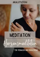 Vorschau - Anderer Materialtyp - Herzensmeditation für Teenager und Erwachsene - Deckblatt