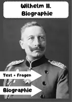 Vorschau - Arbeitsblätter - Wilhelm II. Biographie: Leben, Herrschaft, Erster Weltkrieg - Deckblatt