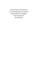 Vista previa - Para docentes: organización, planificación y formación - Innovación universitaria y creatividad para la mejora sostenible de ecologías emocionales de aprendizaje - página 2