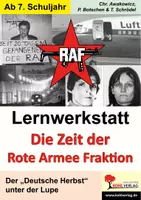 Vorschau - Arbeitsblätter - Lernwerkstatt Die Zeit der RAF | Deutscher Herbst, Baader-Meinhof, Terrorismus, Extremismus, 68er-Bewegung | Geschichte Sekundarstufe I II Klasse 7-13 Lösungen - Deckblatt