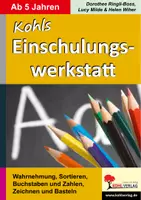 Vorschau - Arbeitsblätter - Kohls Einschulungswerkstatt | Anfangsunterricht Deutsch Mathematik Grundschule Vorschule Klasse 1–2 | Wahrnehmung, Zahlen, Buchstaben, Sortieren, Basteln, Werkstattunterricht, Kopiervorlagen - Deckblatt