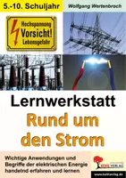 Vorschau - Stationenlernen - Lernwerkstatt Rund um den Strom | Stromkreis, Spannung, Widerstand, Elektromotor, Generator, erneuerbare Energien | Physik Sekundarstufe I Klasse 5-10 Lösungen - Deckblatt