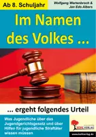 Vorschau - Arbeitsblätter - Im Namen des Volkes – Jugendgerichtsgesetz | Politik Gesellschaft Sekundarstufe I II Klasse 8–13 | Jugendstrafrecht, Jugendarrest, Täter-Opfer-Ausgleich, Fallbeispiele, Lösungen, Kopiervorlage - Deckblatt