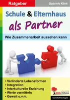 Vorschau - Lehrpläne/Lehrermaterial - Schule und Elternhaus als Partner | Pädagogik Ratgeber Grundschule Sekundarstufe I Klasse 1-10 | Elternarbeit, Integration, Wertevermittlung, Gewaltprävention - Deckblatt