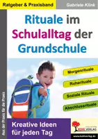 Vorschau - Merkblätter - Rituale im Schulalltag der Grundschule | Pädagogik Ratgeber Grundschule Klasse 1-4 | Morgenkreis, Klassenführung, Routinen, Wochenplanung, Berufseinstieg - Deckblatt