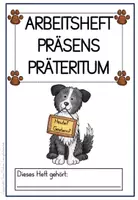 Vorschau - Arbeitsblätter - Arbeitsheft Präsens Präteritum Hunde Deutsch 3. Klasse - Seite 1