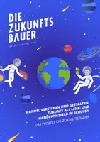 Vorschau - Lehrpläne/Lehrermaterial - Die Zukunftsbauer - Das E-Book über Zukunft als Lehr- und Handlungsfeld in Schulen - Seite 1