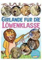 Vorschau - Mal- und Bastelvorlagen - Löwenklasse Girlande für den Schulanfang mit dem Klassentier Löwe - Deckblatt